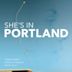 She's in Portland