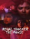 Regal Shocker (The Movie)