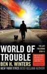 World of Trouble (The Last Policeman, #3)
