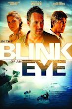 ‎In the Blink of an Eye (2009) directed by Michael Sinclair • Reviews ...