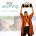 Say Anything...