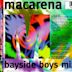 Macarena [Bayside Boys Mix] [CD]