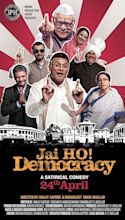 Jai Ho! Democracy (2015) - IMDb