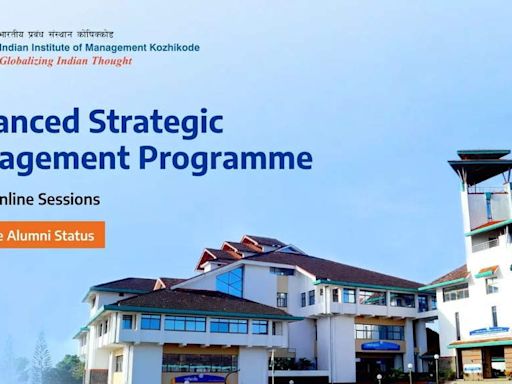 Transform your leadership skills with IIM Kozhikode’s Advanced Strategic Management Programme - Times of India