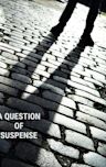 A Question of Suspense