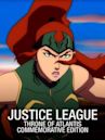 Justice League: Throne of Atlantis