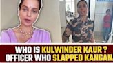 Kangana Ranaut Slapped: Who is CISF Officer Kulwinder Kaur & Why She Slapped Kangna | Watch