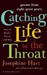 Catching Life by the Throat: How to Read Poetry and Why [With CD]
