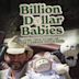 Billion Dollar Babies: The True Story of the Cabbage Patch Kids