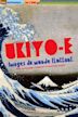 Ukiyo-e: Floating World Images