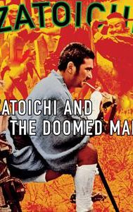 Zatoichi and the Doomed Man