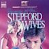 Revenge of the Stepford Wives