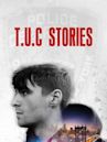 T.U.C. Stories