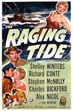 The Raging Tide (1951) - IMDb
