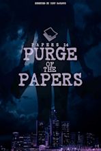 Papers 14: Purge of the Papers (2019) - IMDb