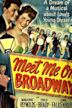 Meet Me on Broadway