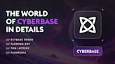 Diving into Cyberbase. Ecosystem & New Opportunities