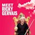 Meet Ricky Gervais