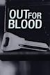 Out for Blood – Fürchte Jeden