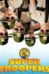 Super Troopers – Die Superbullen