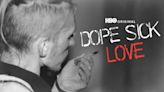 Dope Sick Love Streaming: Watch & Stream Online via HBO Max