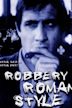 Robbery, Roman Style