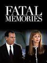 Fatal Memories