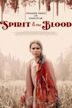 Spirit in the Blood