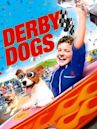 Derby Dogs