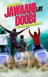 Jawaani Lay Doobi | Comedy, Romance