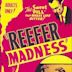 Reefer Madness