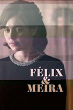 Felix and Meira