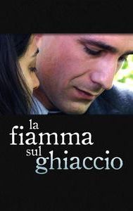 La fiamma sul ghiaccio