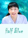 Half, Blue