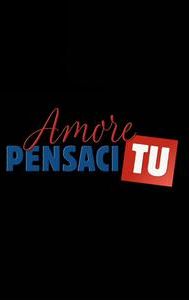 Amore pensaci tu