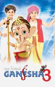 My Friend Ganesha 3