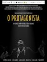 O Protagonista