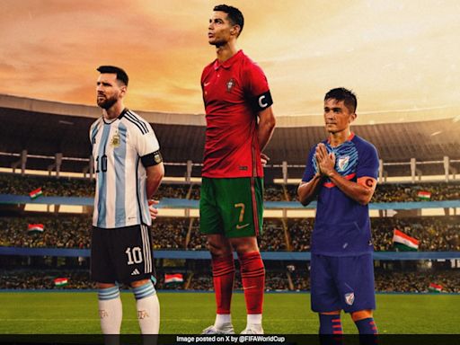 'Retiring As A Legend': FIFA Pay Tribute To Sunil Chhetri With Lionel Messi, Cristiano Ronaldo Comparison | Football News