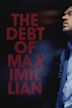 The Debt of Maximillian