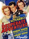 A Desperate Adventure (1938 film)