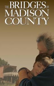 The Bridges of Madison County