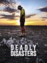 Deadly Disasters