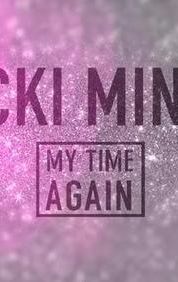 Nicki Minaj: My Time Again