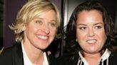 Rosie O'Donnell Says Ellen DeGeneres 'Hurt My Feelings' With This Blunt Remark