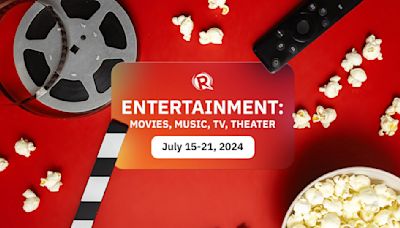 ENTERTAINMENT: Movies, music, TV, theater – July 15-21, 2024