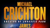 This is why widow of Michael Crichton chose James Patterson to finish his 'Eruption' book