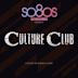 So80s Presents Culture Club (Curated By Blank & Jones)