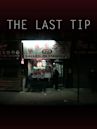 The Last Tip