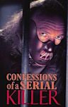 Confessions of a Serial Killer