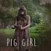 Pig Girl